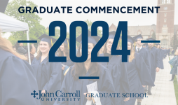Picture of graduate students processing at Commencement with text "Graduate Commencement 2024" and JCU Graduate School Logo
